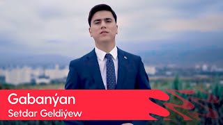 Setdar Geldiyew - Gabanyan