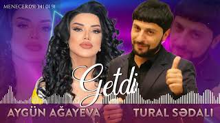 Tural Sedali, Aygun Agayeva - Getdi