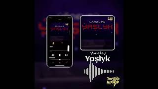 Yonekey - Ýaşly