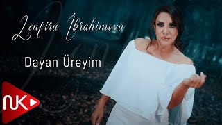 Zenfira İbrahimova - Dayan Ürəyim